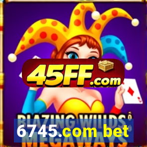 6745.com bet